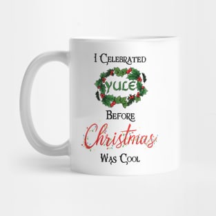 Funny Yule Holiday Design for Pagans Mug